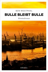 Bulle bleibt Bulle - Ben Westphal