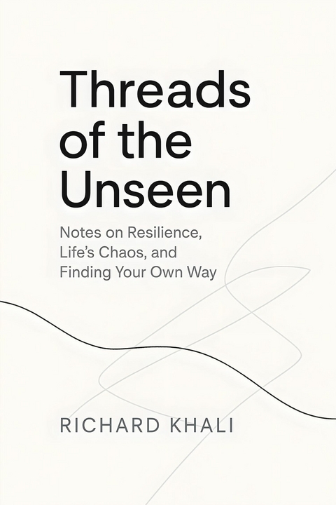 Threads of the Unseen -  Richard Khali