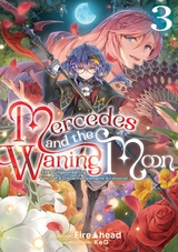 Mercedes and the Waning Moon: The Dungeoneering Feats of a Discarded Vampire Aristocrat Volume 3 -  Fire Head