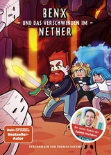 Benx und das Verschwinden im Nether - Thomas Rackwitz,  Benx