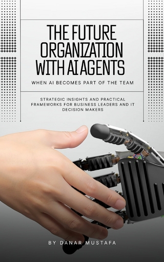 The Future Organization with AI Agents