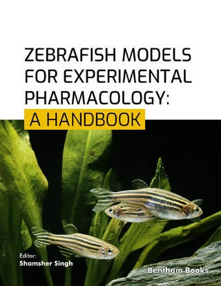 Zebrafish Models for Experimental Pharmacology: A Handbook