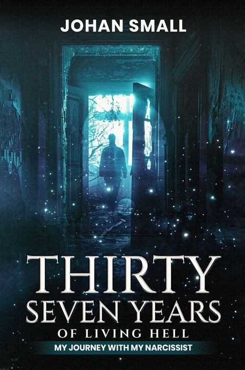 Thirty Seven Years  of Living Hell -  Johan Small