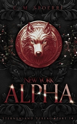 New York Alpha (Part 14) - C. M. Spoerri