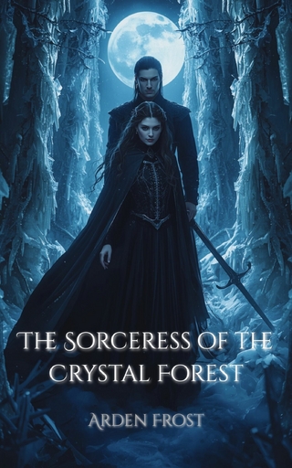 The Sorceress of the crystal forest