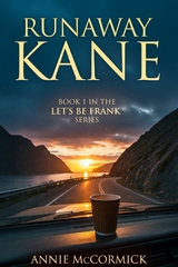 Runaway Kane -  Annie McCormick