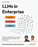 LLMs in Enterprise -  Mahmoud Fahmy,  Ahmed Menshawy