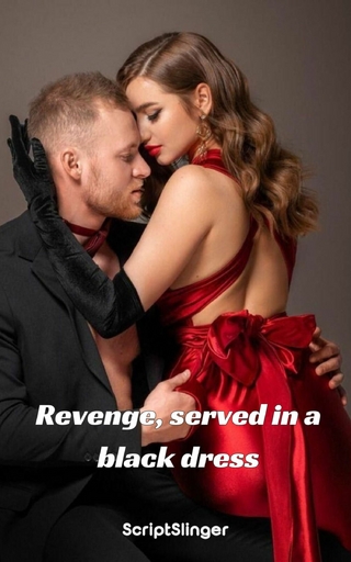 Revenge, served in a black dress