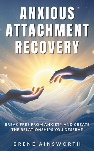 Anxious Attachment Recovery