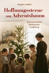 Hoffnungssterne am Adventsbaum - Brigitte Liebelt