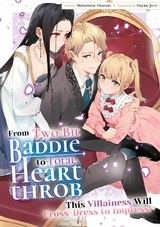 From Two-Bit Baddie to Total Heartthrob: This Villainess Will Cross-Dress to Impress! Volume 4 -  Masamune Okazaki
