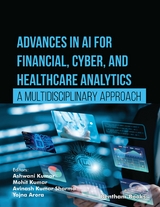 Advances in AI for Financial, Cyber, and Healthcare Analytics: A Multidisciplinary Approach - 