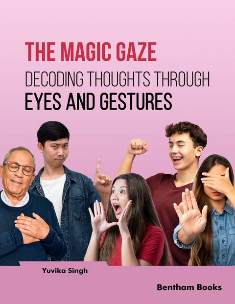The Magic Gaze: Decoding Thoughts through Eyes and Gestures -  Yuvika Singh