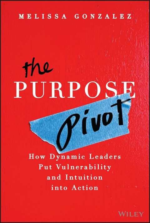 The Purpose Pivot - Melissa Gonzalez