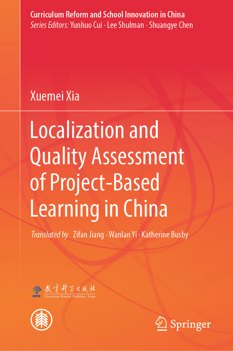 Localization and Quality Assessment of Project-Based Learning in China -  Xuemei Xia