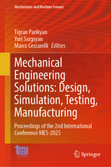 Mechanical Engineering Solutions: Design, Simulation, Testing, Manufacturing - 