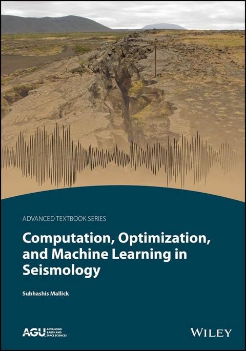 Computation, Optimization, and Machine Learning in Seismology - Subhashis Mallick
