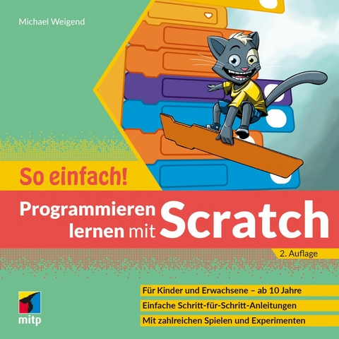 Programmieren lernen mit Scratch - So einfach! - Michael Weigend