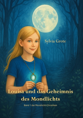 Louisa und das Geheimnis des Mondlichts