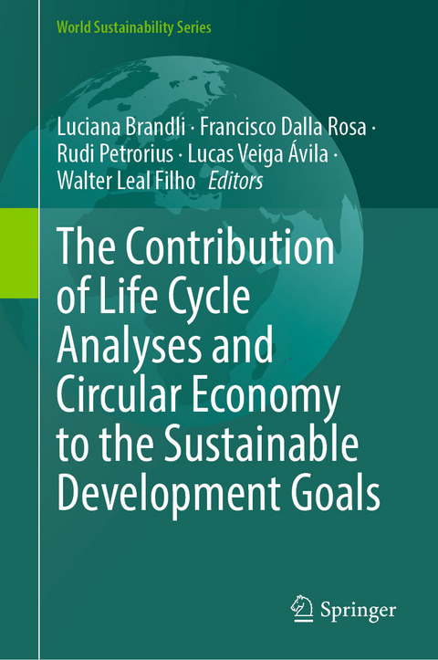 The Contribution of Life Cycle Analyses and Circular Economy to the Sustainable Development Goals - 