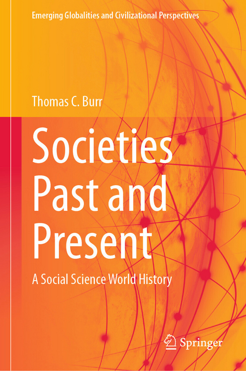Societies Past and Present - Thomas C. Burr