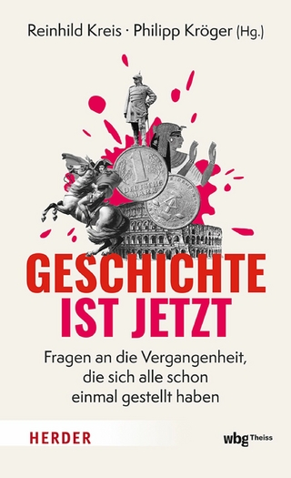 Geschichte ist jetzt