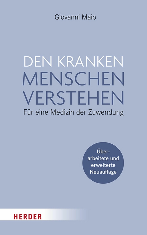 Den kranken Menschen verstehen -  Giovanni Maio