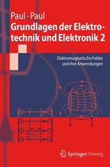 Grundlagen der Elektrotechnik und Elektronik 2 - Steffen Paul, Reinhold Paul