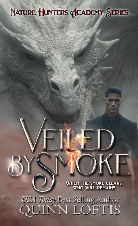 Veiled By Smoke -  Quinn Loftis