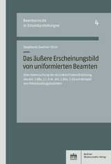 Das äußere Erscheinungsbild von uniformierten Beamten - Stephanie Zeulner-Stich