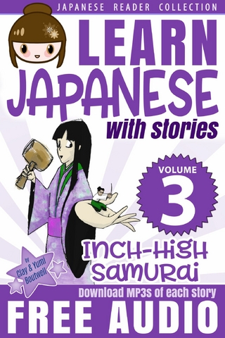 Learn Japanese with Stories #3: Inch-High Samurai