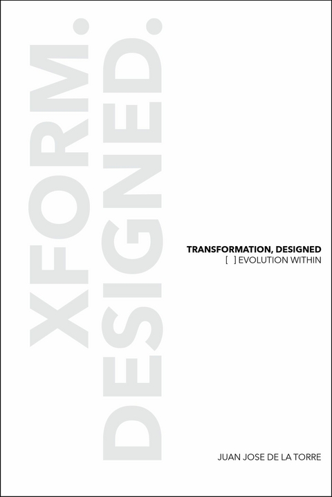Transformation, Designed -  Juan Jose De La Torre