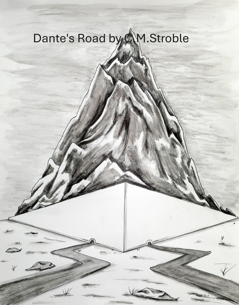 Dante's Road -  C.M. Stroble