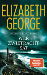 Wer Zwietracht s&auml;t - Elizabeth George