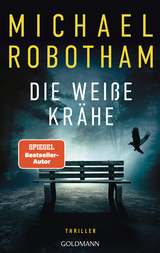 Die wei&szlig;e Kr&auml;he - Michael Robotham