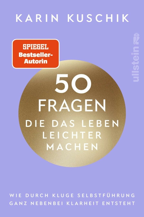 50 Fragen, die das Leben leichter machen - Karin Kuschik