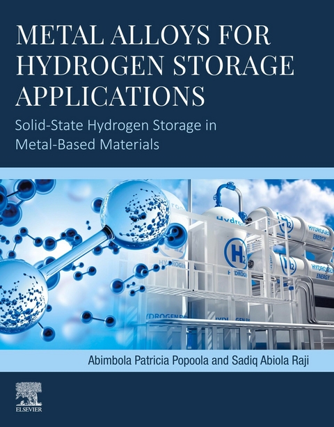 Metal Alloys for Hydrogen Storage Applications -  API Popoola,  Sadiq Abiola Raji