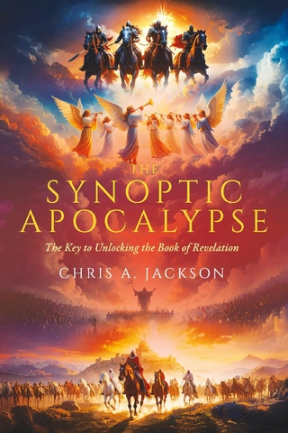 Synoptic Apocalypse: The Key to Unlocking the Book of Revelation