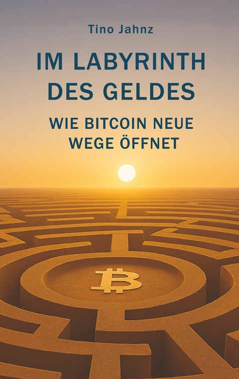Im Labyrinth des Geldes -  Tino Jahnz