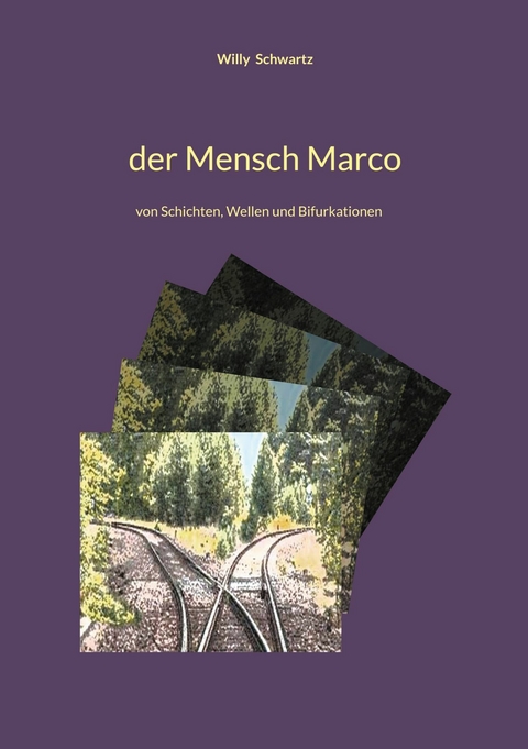 Der Mensch Marco -  Willy Schwartz