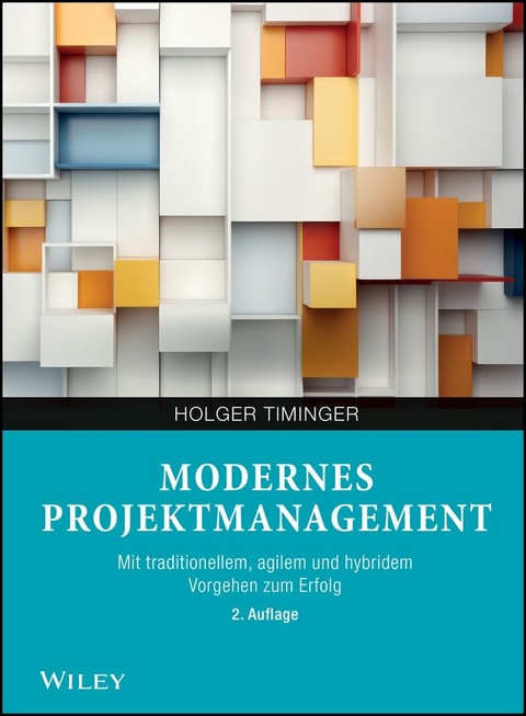 Modernes Projektmanagement - Holger Timinger