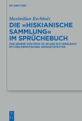 Die „Hiskianische Sammlung“ im Sprüchebuch - Maximilian Rechholz