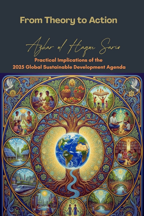 From Theory to Action - Azhar Ul Haque Sario