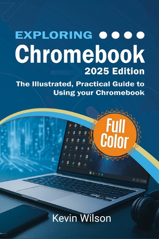 Exploring Chromebook - 2025 Edition