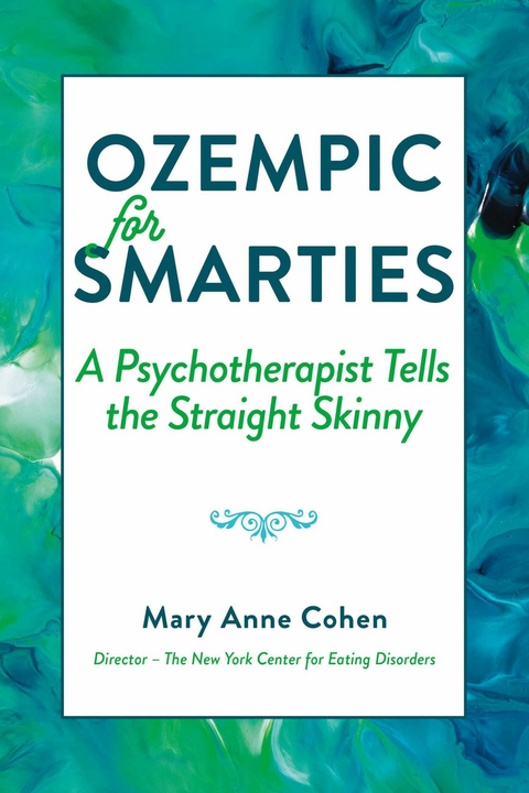 Ozempic for Smarties -  Mary Anne Cohen