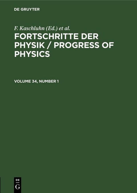 Fortschritte der Physik / Progress of Physics. Volume 34, Number 1 - 