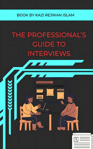 The Professional's Guide to Interviews