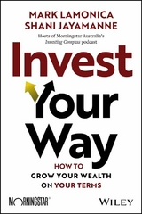 Invest Your Way - Mark Lamonica, Shani Jayamanne