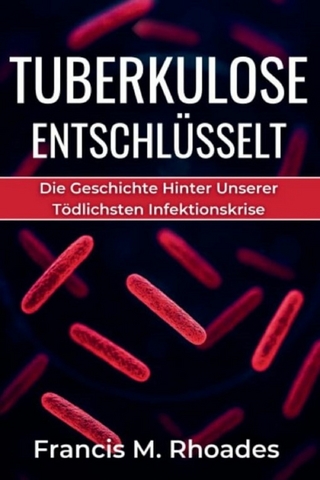 Tuberkulose Entschlüsselt