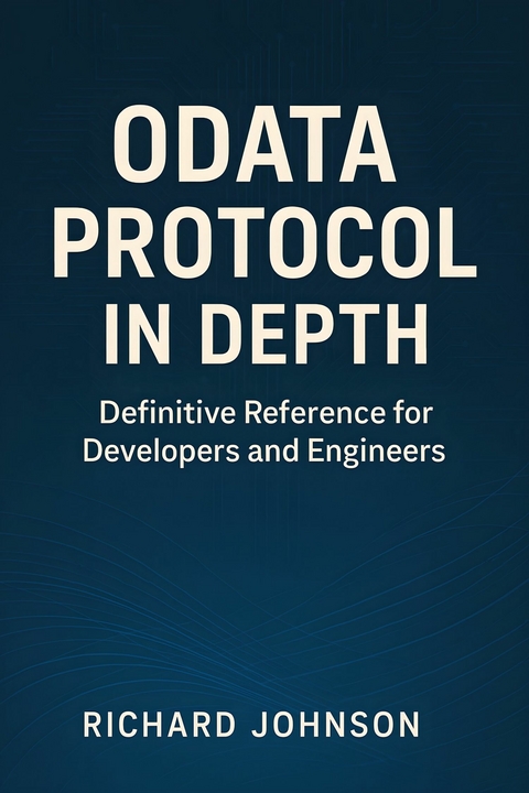 OData Protocol in Depth -  Richard Johnson